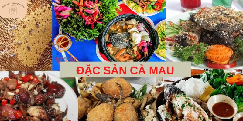 Chắc chắn phải nếm thử các đặc sản sau khi du lịch Cà Mau